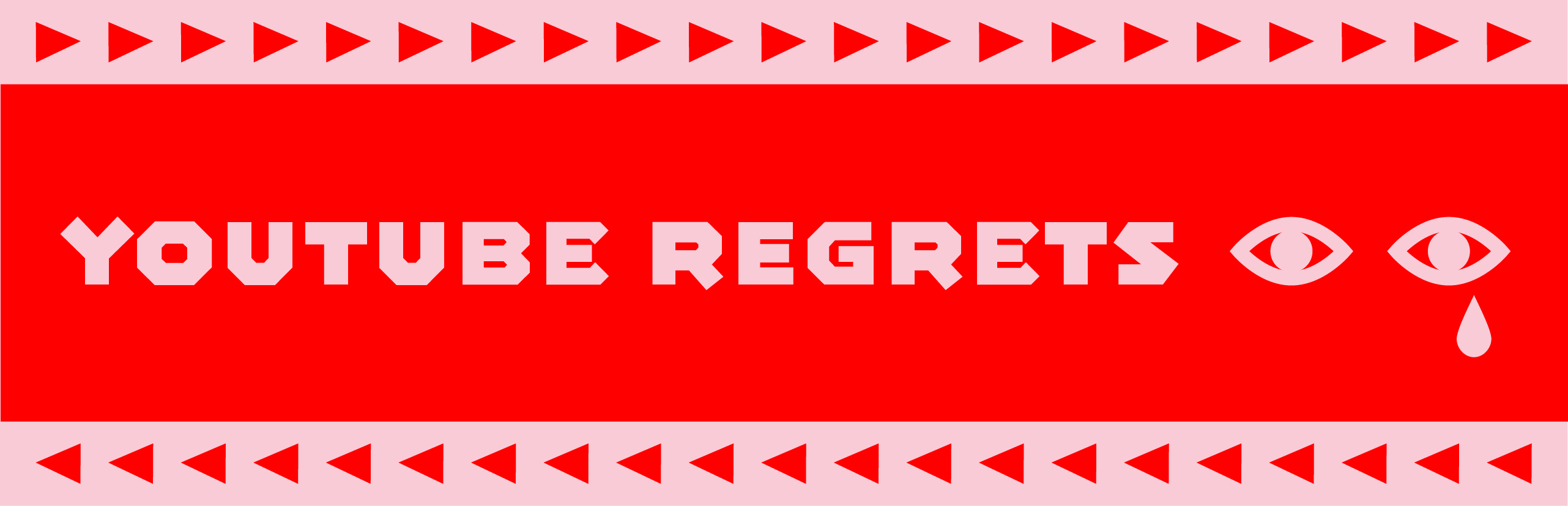 YouTube Regrets